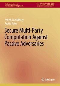 Secure Multi-Party Computation Against Passive Adversaries