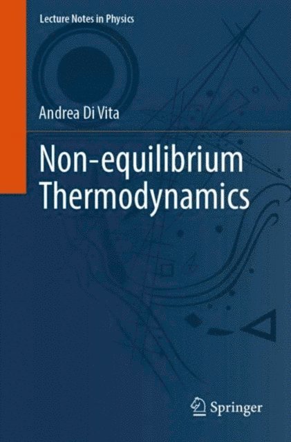 Andrea Di Vita - Non-equilibrium Thermodynamics, E-bok