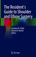 Resident's Guide to Shoulder and Elbow Surgery