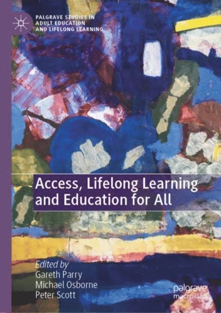 Peter Scott, Michael Osborne, Gareth Parry - Access, Lifelong Learning and Education for All, E-bok