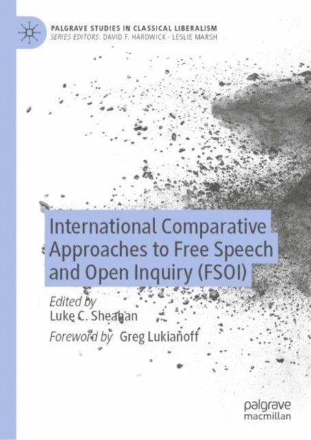 Luke C. Sheahan - International Comparative Approaches to Free Speech and Open Inquiry (FSOI), E-bok