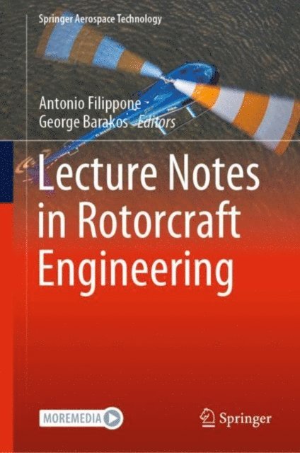 George Barakos, Antonio Filippone - Lecture Notes in Rotorcraft Engineering, E-bok