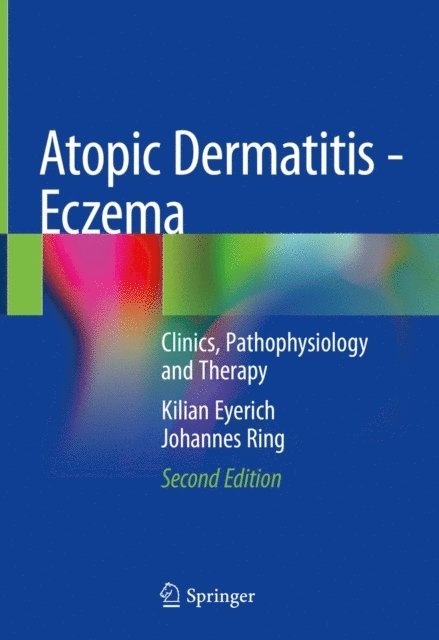 Johannes Ring, Kilian Eyerich - Atopic Dermatitis - Eczema, E-bok