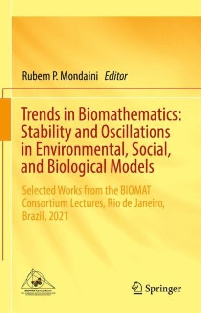 Rubem P. Mondaini - Trends in Biomathematics: Stability and Oscillations in Environmental, Social, and Biological Models, E-bok. Tillgänglighet: Lägg i varukorg