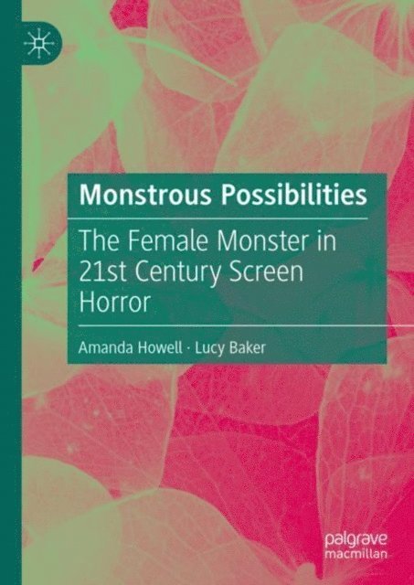 Lucy Baker, Amanda Howell - Monstrous Possibilities, E-bok