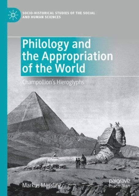 Markus Messling - Philology and the Appropriation of the World, E-bok