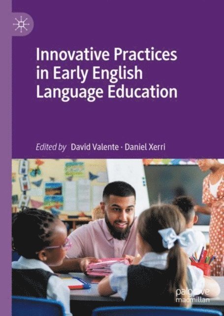 Daniel Xerri, David Valente - Innovative Practices in Early English Language Education, E-bok