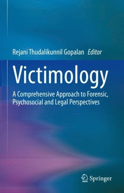 Rejani Thudalikunnil Gopalan - Victimology, E-bok