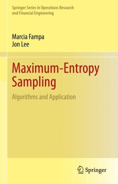 Jon Lee, Marcia Fampa - Maximum-Entropy Sampling, E-bok
