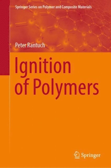 Peter Rantuch - Ignition of Polymers, E-bok