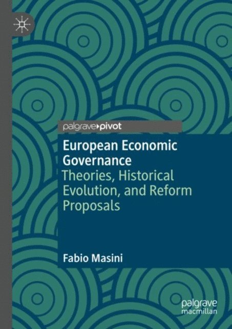 Fabio Masini - European Economic Governance, E-bok