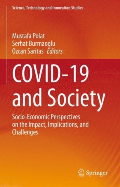 Ozcan Saritas, Serhat Burmaoglu, Mustafa Polat - COVID-19 and Society, E-bok