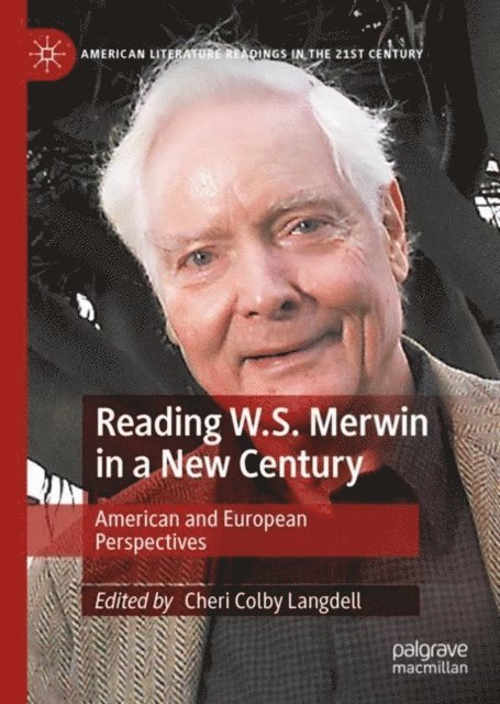 Cheri Colby Langdell - Reading W.S. Merwin in a New Century, E-bok