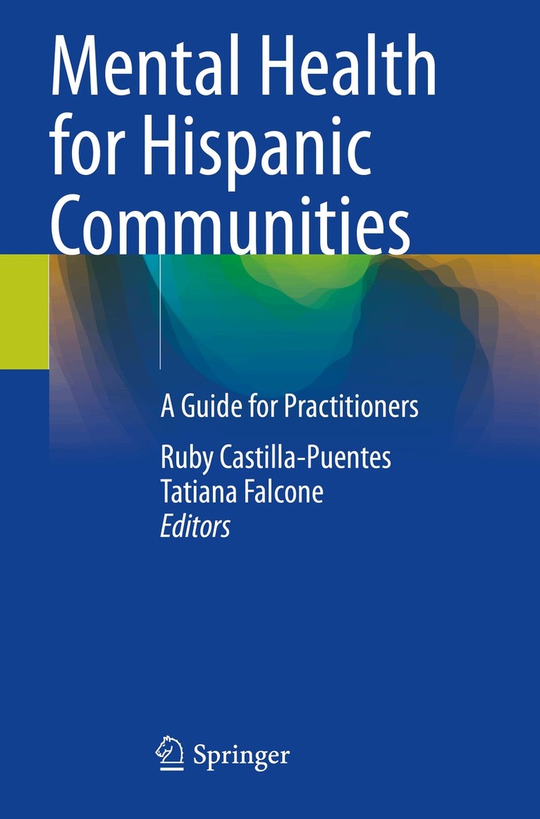 Ruby Castilla-Puentes, Tatiana Falcone - Mental Health for Hispanic Communities, Häftad. Tillgänglighet: Lägg i varukorg
