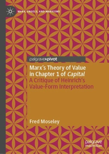 Fred Moseley - Marx's Theory of Value in Chapter 1 of Capital, E-bok