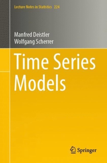 Wolfgang Scherrer, Manfred Deistler - Time Series Models, E-bok
