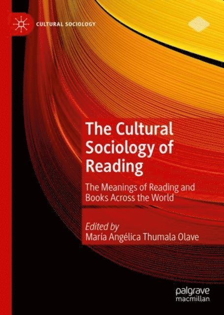 Maria Angelica Thumala Olave - Cultural Sociology of Reading, E-bok