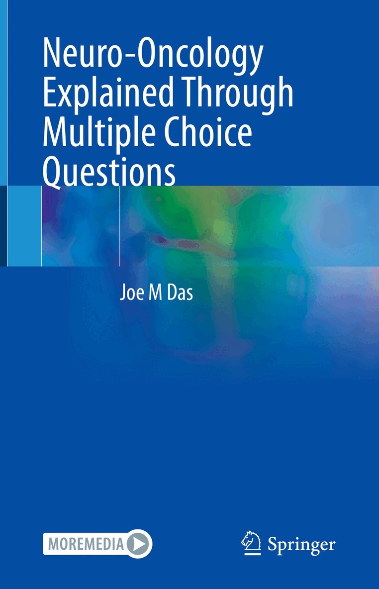 Joe M Das - Neuro-Oncology Explained Through Multiple Choice Questions. Tillgänglighet: Lägg i varukorg