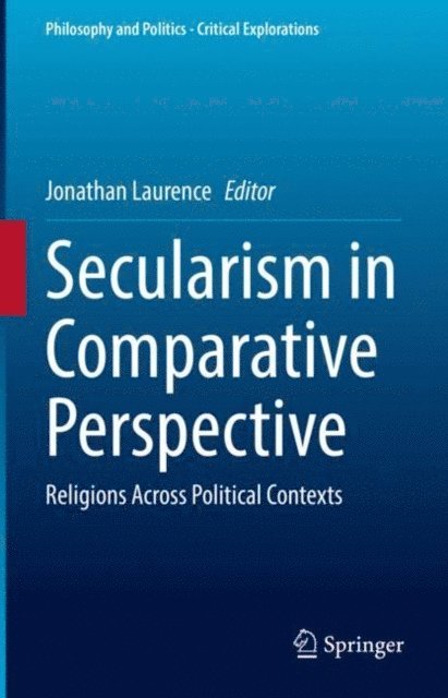 Jonathan Laurence - Secularism in Comparative Perspective, E-bok