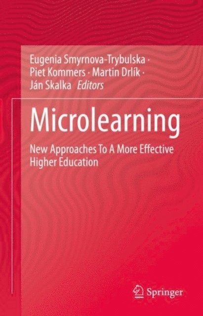 Jan Skalka, Martin Drlik, Piet Kommers, Eugenia Smyrnova-Trybulska - Microlearning, E-bok