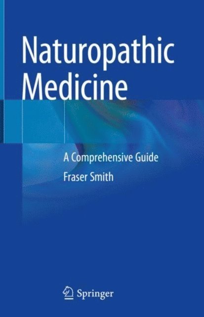 Fraser Smith - Naturopathic Medicine, E-bok. Tillgänglighet: Lägg i varukorg