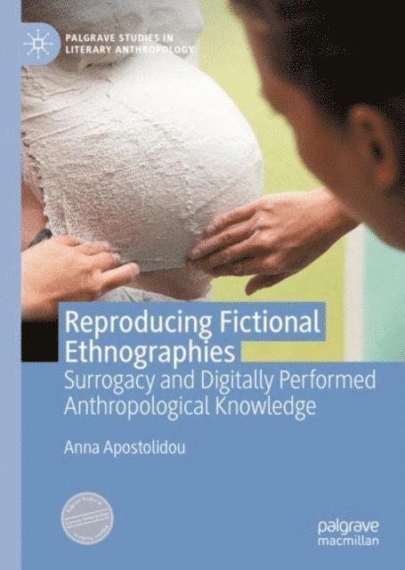 Anna Apostolidou - Reproducing Fictional Ethnographies, E-bok