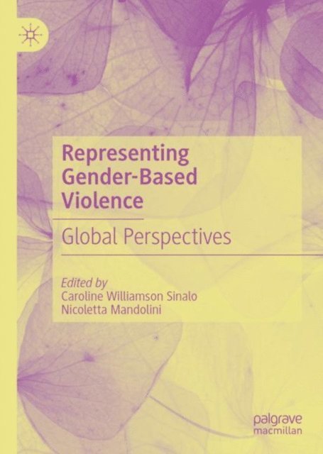 Nicoletta Mandolini, Caroline Williamson Sinalo - Representing Gender-Based Violence, E-bok