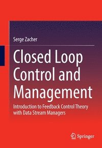 Closed Loop Control and Management