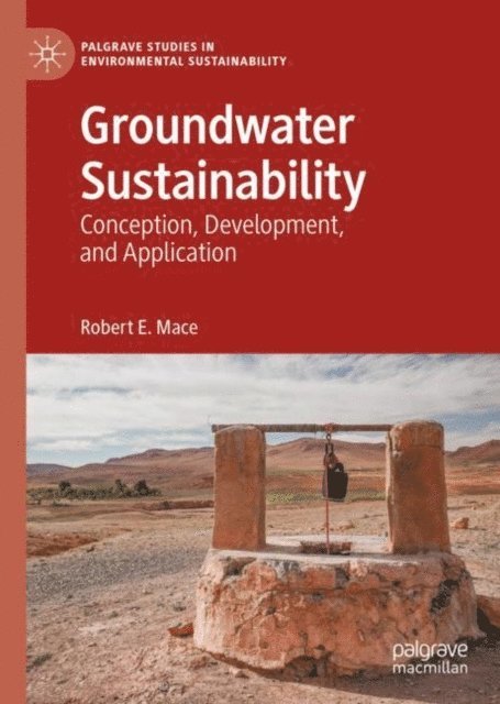 Robert E. Mace - Groundwater Sustainability, E-bok