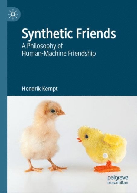 Hendrik Kempt - Synthetic Friends, E-bok