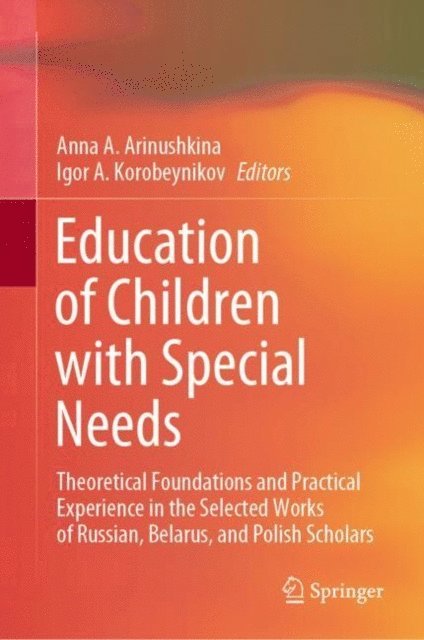 Igor A. Korobeynikov, Anna A. Arinushkina - Education of Children with Special Needs, E-bok