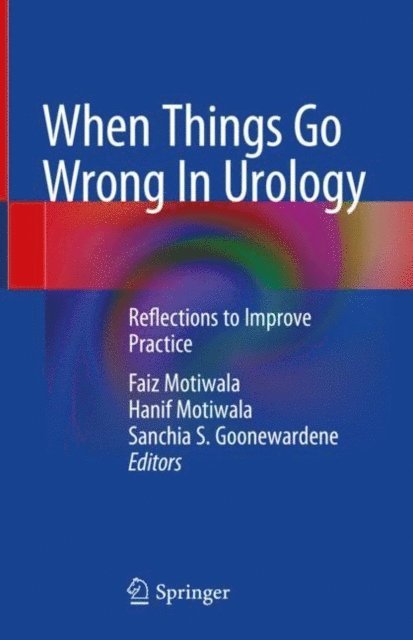 Sanchia S. Goonewardene, Hanif Motiwala, Faiz Motiwala - When Things Go Wrong In Urology, E-bok