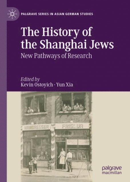 Yun Xia, Kevin Ostoyich - History of the Shanghai Jews, E-bok