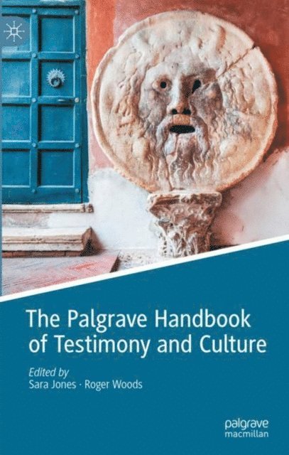 Roger Woods, Sara Jones - Palgrave Handbook of Testimony and Culture, E-bok
