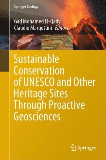 Claudio Margottini, Gad Mohamed El-Qady - Sustainable Conservation of UNESCO and Other Heritage Sites Through Proactive Geosciences, E-bok