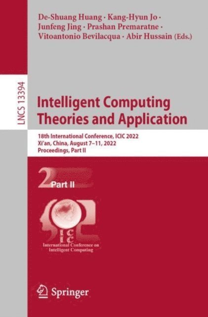 Abir Hussain, Vitoantonio Bevilacqua, Prashan Premaratne, Junfeng Jing, Kang-Hyun Jo, De-Shuang Huang - Intelligent Computing Theories and Application, E-bok