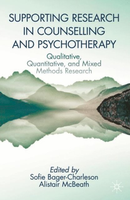 Alistair McBeath, Sofie Bager-Charleson - Supporting Research in Counselling and Psychotherapy, E-bok