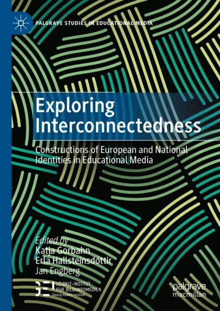 Jan Engberg, Erla Hallsteinsdottir, Katja Gorbahn - Exploring Interconnectedness, E-bok