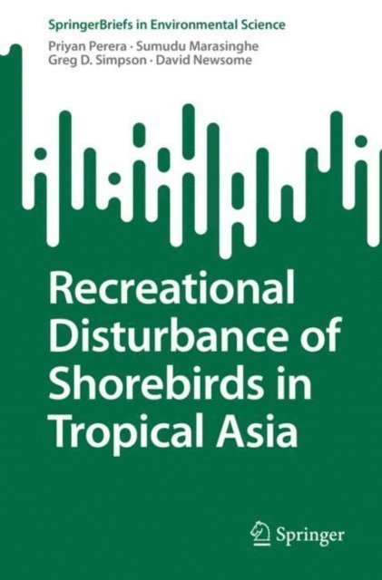 David Newsome, Greg D. Simpson, Sumudu Marasinghe, Priyan Perera - Recreational Disturbance of Shorebirds in Tropical Asia, E-bok