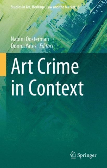 Donna Yates, Naomi Oosterman - Art Crime in Context, E-bok