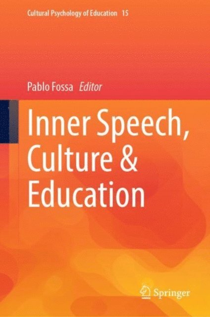 Pablo Fossa - Inner Speech, Culture & Education, E-bok