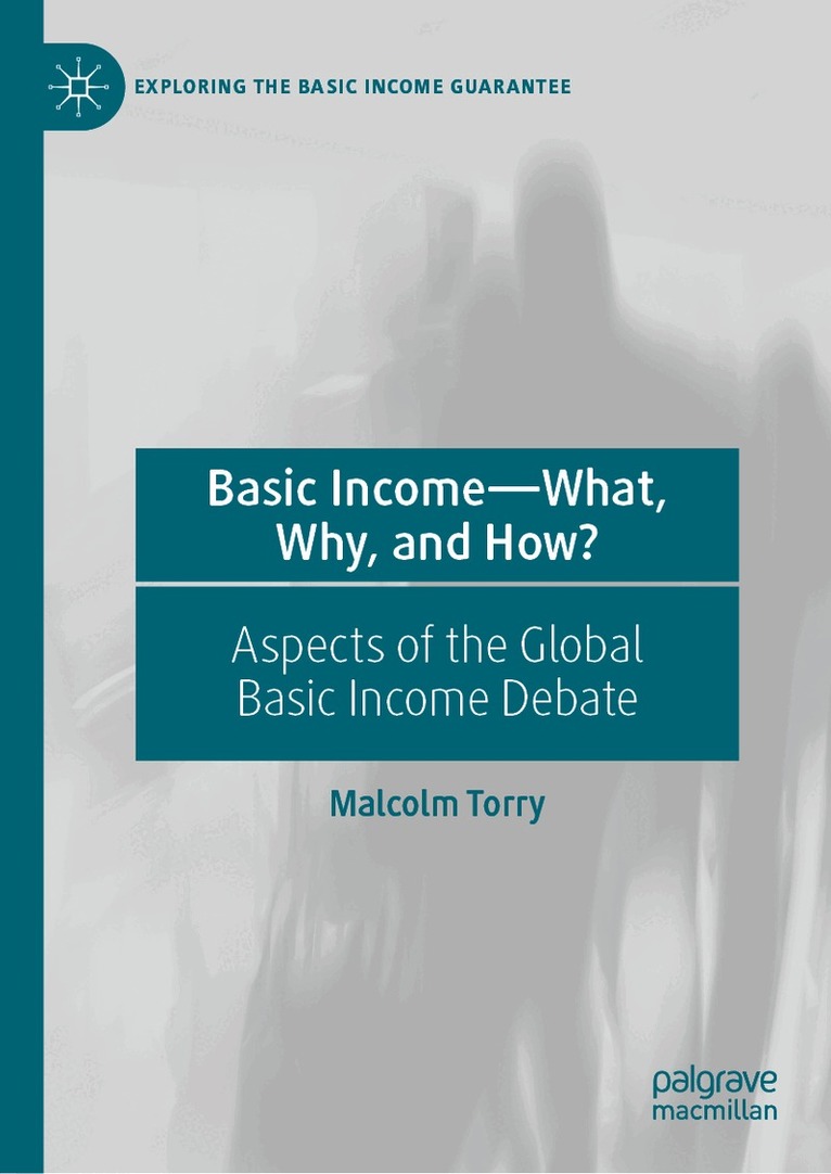 Malcolm Torry - Basic Income—What, Why, and How?, Inbunden