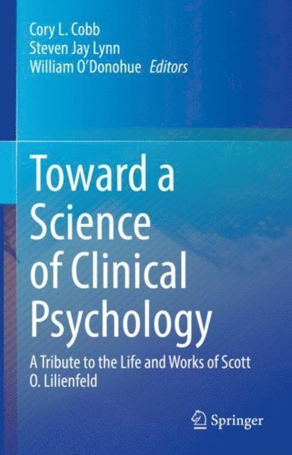 William O'Donohue, Steven Jay Lynn, Cory L. Cobb - Toward a Science of Clinical Psychology, E-bok
