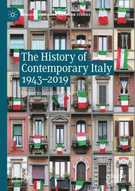 Umberto Gentiloni Silveri - History of Contemporary Italy 1943-2019, E-bok