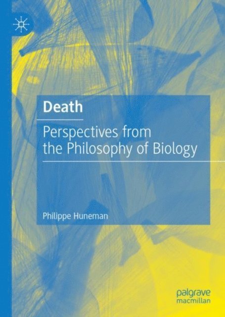 Philippe Huneman - Death, E-bok