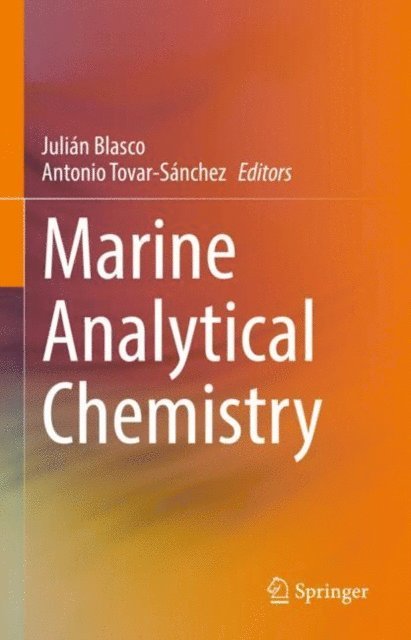 Antonio Tovar-Sanchez, Julian Blasco - Marine Analytical Chemistry, E-bok