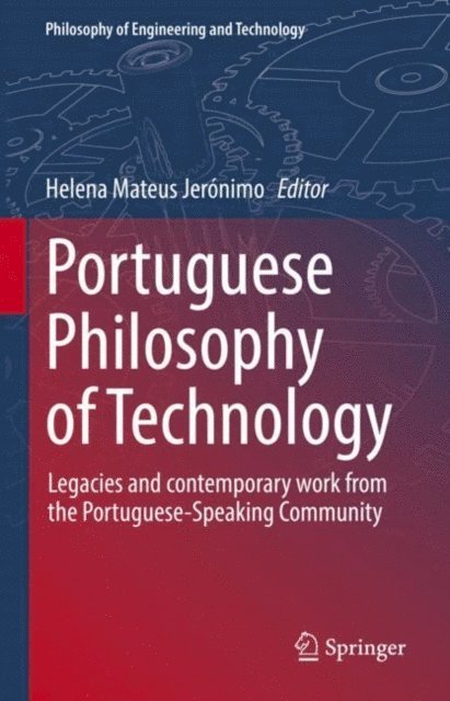 Helena Mateus Jeronimo - Portuguese Philosophy of Technology, E-bok