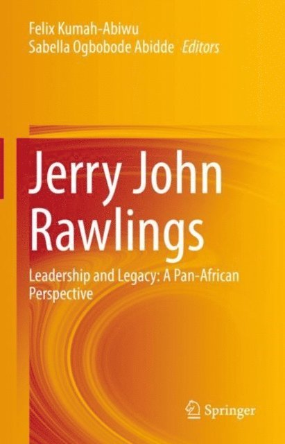 Sabella Ogbobode Abidde, Felix Kumah-Abiwu - Jerry John Rawlings, E-bok