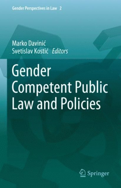Svetislav Kostic, Marko Davinic - Gender Competent Public Law and Policies, E-bok