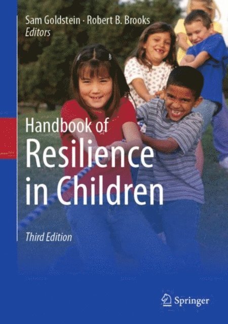 Robert B. Brooks, Sam Goldstein - Handbook of Resilience in Children, E-bok